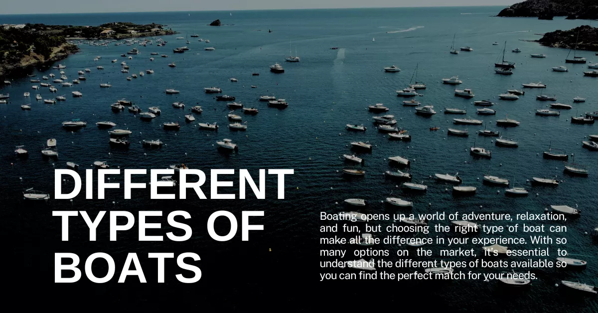 Different Types of Boats You Can Buy
